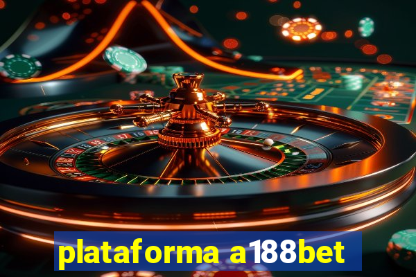 plataforma a188bet